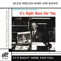 Welsh, Alex - It's Right Here For You