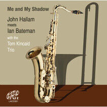 Hallam, John - Me and My Shadow