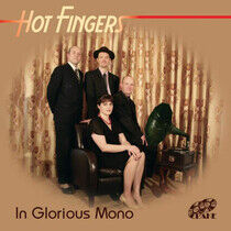 Hot Fingers - In Glorious Mono