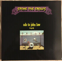 Stone the Crows - Ode To John Law