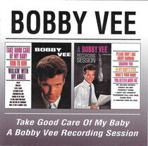 Vee, Bobby - Take Good Care/Recording