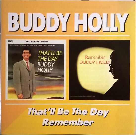 Holly, Buddy - That\'ll Be the Day/Rememb