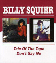 Squier, Billy - Tale of the Tape/Don't..