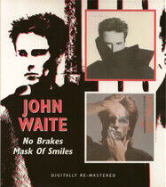 Waite, John - Mask of Smiles/No Brakes