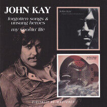 Kay, John - Forgotten Songs & ../My S
