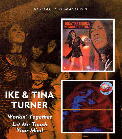 Turner, Ike & Tina - Workin\' Together/Let Me..