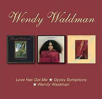Waldman, Wendy - Love Has Got.. -Remast-