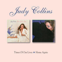 Collins, Judy - Times of Our Lives/Home..