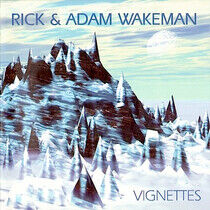 Wakeman, Rick & Adam - Vignettes