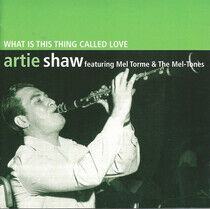Shaw, Artie/Mel Torme - What is This Thing....