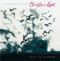 Kydd, Christine - Shift and Change
