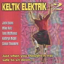 Keltik Elektrik - Just When You Thought