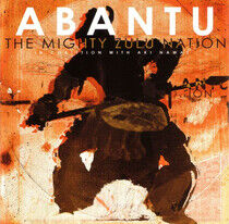 Mighty Zulu Nation - Abantu