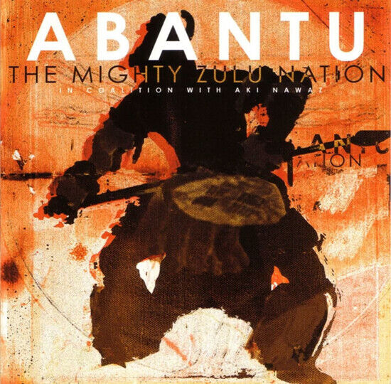 Mighty Zulu Nation - Abantu
