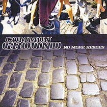 Common Ground - No More Heroes