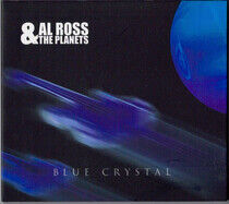 Ross, Al & the Planets - Blue Crystal -Digi-