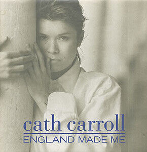 Carroll, Cath - England Made Me + 4