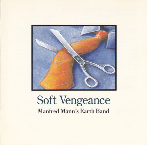 Manfred Mann\'s Earth Band - Soft Vengeance