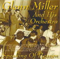 Miller, Glenn -Orchestra- - Speaking of Heaven