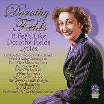 Fields, Dorothy - It Feels Like Dorothy..