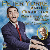 Yorke, Peter & His Orches - Plays Irving Berlin and..