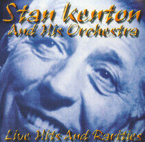 Kenton, Stan & His Orches - Live Hits & Rarities