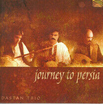 Dastan Trio - Journey To Persia