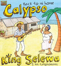 Selewa, King & His Calyps - Calypso - Back To Mi Home