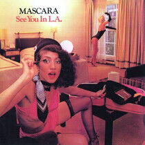 Mascara - See You In L.A.