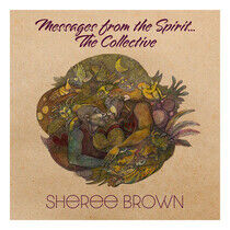 Brown, Sheree - Messages From the..