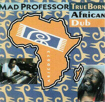 Mad Professor - True Born African Dub