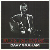 Graham, Davy - Folk Blues &.. -Reissue-