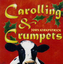 Kirkpatrick, John - Carolling & Crumpets