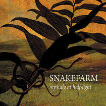 Snakefarm - My Halo At Half-Light