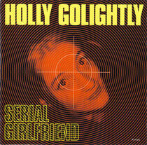 Golightly, Holly - Serial Girlfriend