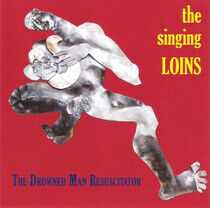Singing Loins - Drowned Man Resuscitator