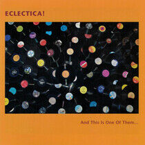 Eclectica! - And This is One of Them