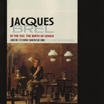 Brel, Jacques - In the 50's: the Birth..