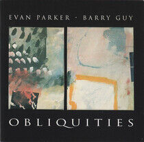 Parker, Evan/Barry Guy - Obliquities