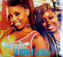 La Reyna Y La Real - Miky & Repa