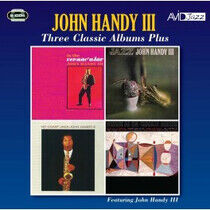 Handy, John - Three Classic Albums Plus