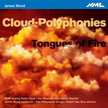 Wood, James - Cloud-Polyphonies/Tongues