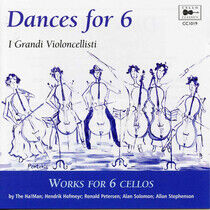 I Grandi Violoncellisti - Dances For 6