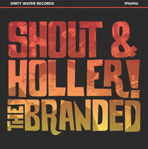Branded - Shout and Holler