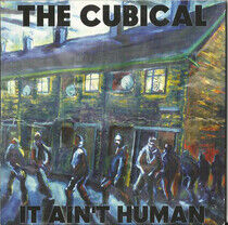 Cubical - It Ain't Human