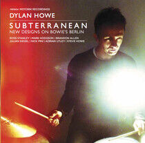 Howe, Dylan - Subterranean - New..
