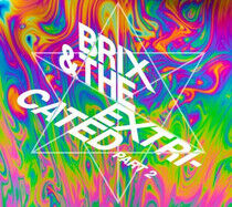 Brix & the Extricated - Part 2