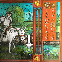 Willowglass - Book of Hours -Ltd-
