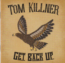 Killner, Tom - Get Back Up