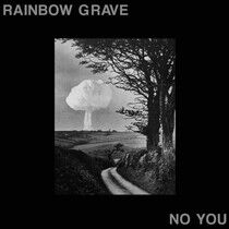 Rainbow Grave - No You -Hq/Ltd-